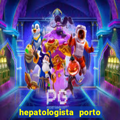 hepatologista porto alegre ipe